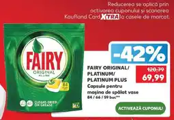 Kaufland FAIRY ORIGINAL/PLATINUM/PLATINUM PLUS Ofertă