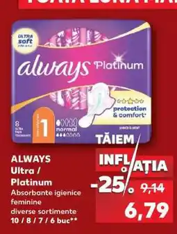 Kaufland ALWAYS ULTRA / PLATINUM Ofertă