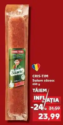 Kaufland CRIS TIM Salam săsesc Ofertă