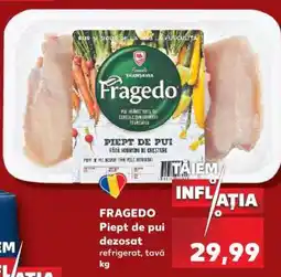 Kaufland FRAGEDO Piept de pui dezosat Ofertă