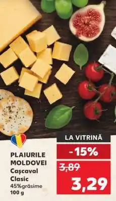 Kaufland PLAIURILE MOLDOVEI Cașcaval Clasic Ofertă