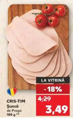 Kaufland CRIS-TIM Șuncă de Praga Ofertă