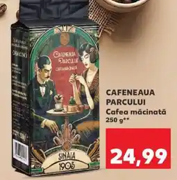 Kaufland CAFENEAUA PARCULUI Ofertă