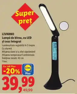 Lidl LIVARNO Lampă de birou, cu LED şi ceas integrat Ofertă