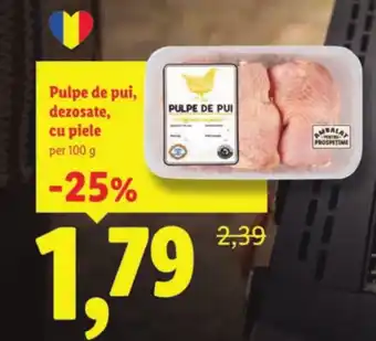 Lidl Pulpe de pui, dezosate, cu piele Ofertă