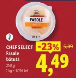 Lidl CHEF SELECT Fasole bătută Ofertă
