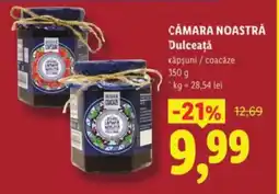 Lidl CĂMARA NOASTRĂ Dulceaţă Ofertă