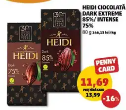 Penny HEIDI CIOCOLATĂ DARK EXTREME 85%/ INTENSE 75% Ofertă