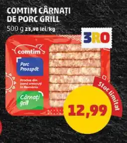 Penny COMTIM CÂRNAȚI DE PORC GRILL Ofertă