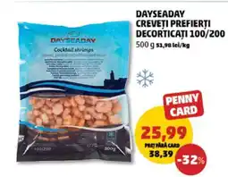 Penny DAYSEADAY Creveți Prefierți Decorticați 100/200 Ofertă