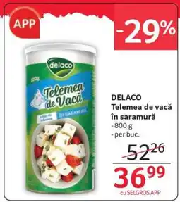 Selgros DELACO Telemea de vacă în saramură Ofertă