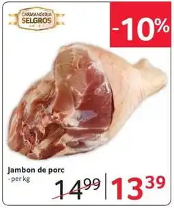 Selgros Jambon de porc Ofertă