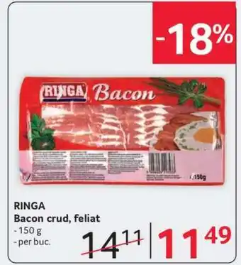 Selgros RINGA Bacon crud, feliat Ofertă