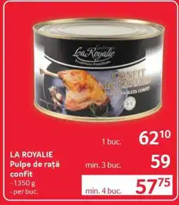 Selgros LA ROYALIE Pulpe de rață confit Ofertă