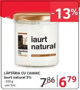 Selgros LĂPTĂRIA CU CAIMAC Iaurt natural 5% Ofertă