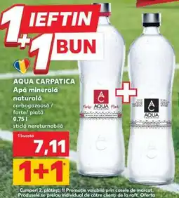Kaufland AQUA CARPATICA Apă minerală naturală Ofertă