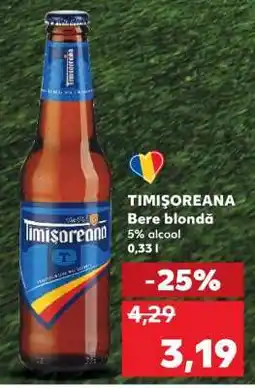 Kaufland TIMIȘOREANA Ofertă