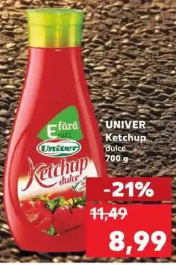 Kaufland UNIVER Ketchup dulce 700 g Ofertă