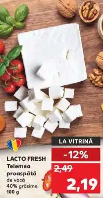Kaufland LACTO FRESH telemea proaspătă de vacă 40% grăsime Ofertă