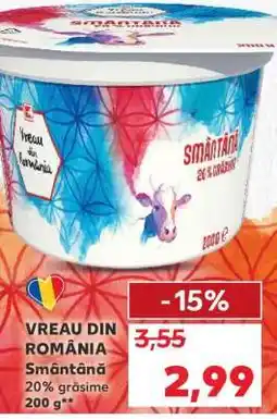 Kaufland VREAU DIN ROMÂNIA Smântână Ofertă