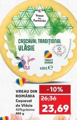 Kaufland VREAU DIN ROMÂNIA Cașcaval de Vlăsie Ofertă