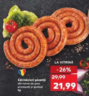 Kaufland Cârnațiori picanți Ofertă