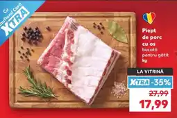 Kaufland Piept de porc cu os Ofertă