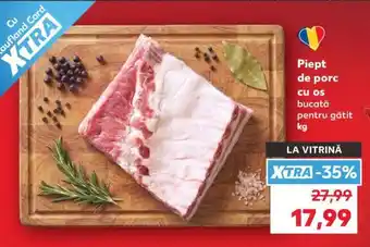 Kaufland Piept de porc cu os Ofertă