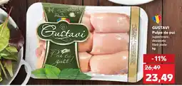 Kaufland GUSTAVI Pulpe de pui Ofertă