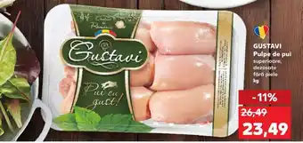 Kaufland GUSTAVI Pulpe de pui Ofertă