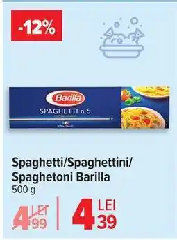 Carrefour Spaghetti/Spaghettini/Spaghettoni Barilla Ofertă