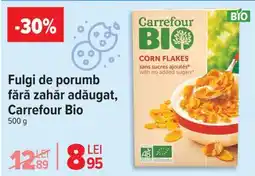 Carrefour Fulgi de porumb fără zahăr adăugat, Carrefour Bio Ofertă