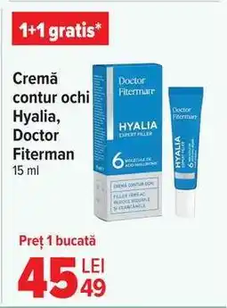Carrefour Cremă contur ochi Hyalia, Doctor Fiterman Ofertă