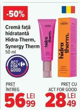 Carrefour Cremă față hidratantă Hidra-Therm, Synergy Therm Ofertă