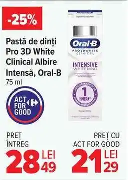 Carrefour Pastă de dinți Pro 3D White Clinical albire intensă, Oral-B, 75 ml Ofertă