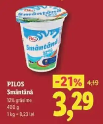 Lidl Pilos Smântână Ofertă