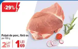 Carrefour Pulpă de porc fără os Ofertă