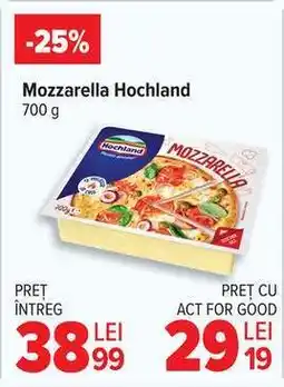 Carrefour Mozzarella Hochland Ofertă