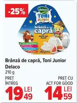 Carrefour Brânză de capră, Toni Junior Delaco Ofertă