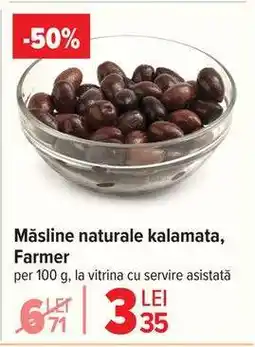 Carrefour Măsline naturale Kalamata Farmer Ofertă