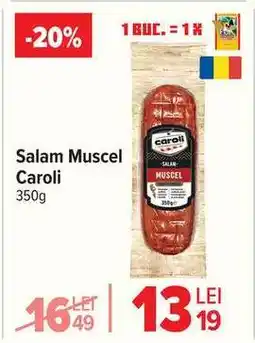 Carrefour Salam Muscel Caroli Ofertă