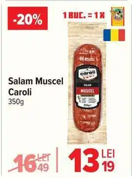 Carrefour Salam Muscel Caroli Ofertă