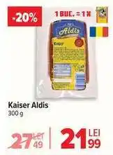 Carrefour Kaiser Aldis Ofertă