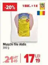 Carrefour Mușchi file Aldis Ofertă