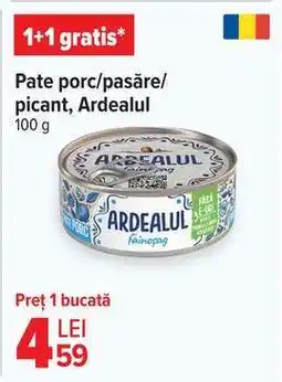 Carrefour Pate porc/pasăre/picant, Ardealul Ofertă