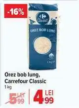 Carrefour Orez bob lung Carrefour Classic Ofertă