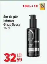 Carrefour Ser de păr Intense Glaze Syoss Ofertă