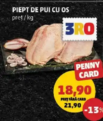 Penny Piept de pui cu os Ofertă