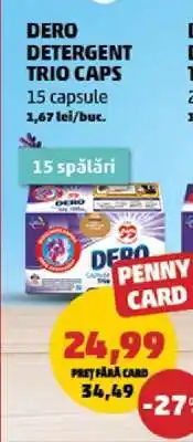 Penny DERO DETERGENT TRIO CAPS Ofertă