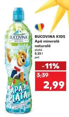 Kaufland BUCOVINA KIDS Apă minerală naturală Ofertă